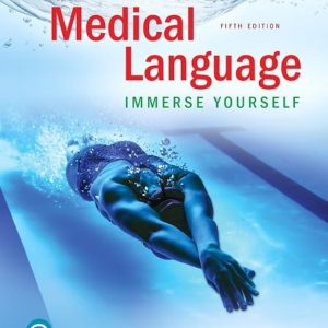 Test Bank Medical Language Immerse Yourself 5th Edition by Susan M. Turley