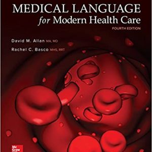 Test Bank Medical Language for Modern Health Care 4th Edition by David Allan