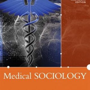 Test Bank Medical Sociology 13th Edition by William C. Cockerham