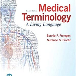 Test Bank Medical Terminology A Living Language 7th Edition by Bonnie F. Fremgen