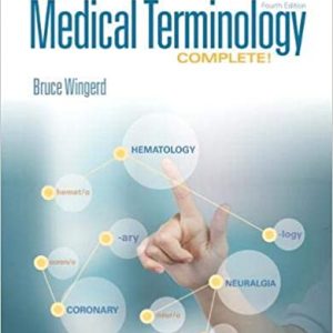 Test Bank Medical Terminology Complete 4th Edition by Bruce Wingerd