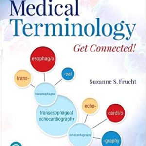 Test Bank Medical Terminology Get Connected 3rd Edition by Suzanne S. Frucht