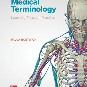 Test Bank Medical Terminology Learning Through Practice 1th Edition by Paula Bostwic