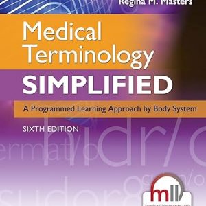 Test Bank Medical Terminology Simplified A Programmed Learning Approach by Body System 6th Edition Barbara A. Gylys