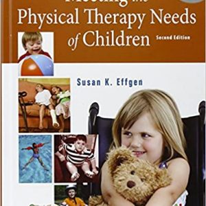 Test Bank Meeting the Physical Therapy Needs of Children 2nd Edition by Susan K. Effgen