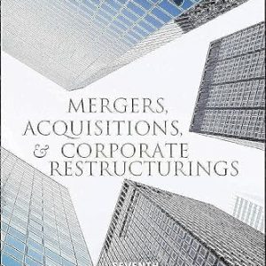 Test Bank Mergers Acquisitions and Corporate Restructurings 7th Edition by Patrick A. Gaughan