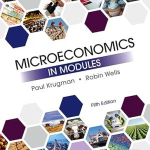 Test Bank Microeconomics in Modules 5th Edition by Paul Krugman