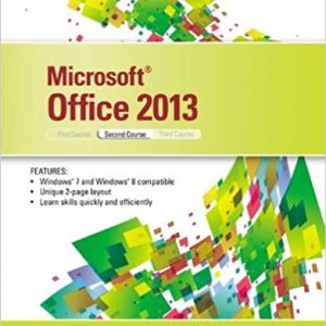 Test Bank Microsoft Office 2013 Illustrated Second Course 1st Edition by David W. Beskeen