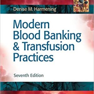 Test Bank Modern Blood Banking and Transfusion Practices 7th Edition by Denise M. Harmening