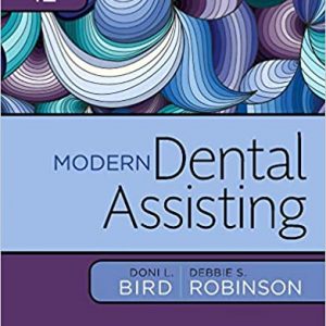 Test Bank Modern Dental Assisting 12th Edition by Doni L. Bird