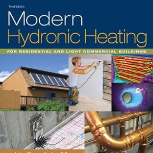 Test Bank Modern Hydronic Heating For Residential and Light Commercial Buildings 3rd Edition by John Siegenthaler