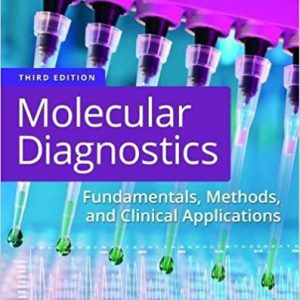 Test Bank Molecular Diagnostics Fundamentals Methods and Clinical Applications 3rd Edition by Lela Buckingham