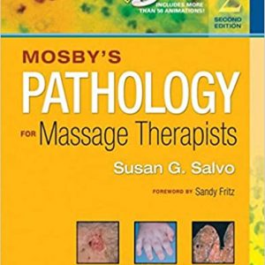 Test Bank Mosby s Pathology for Massage Therapists 2nd Edition by Susan G. Salvo