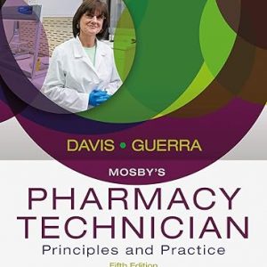 Test Bank Mosbys Pharmacy Technician Principles and Practice 5th Edition by Karen Davis