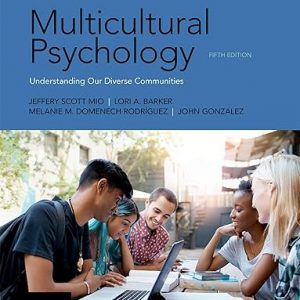 Test Bank Multicultural Psychology 5th Edition by Dr. Jeffery Scott Mio