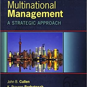 Test Bank Multinational Management 6th Edition by John B. Cullen