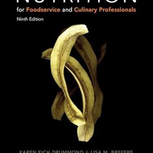 Test Bank Nutrition for Foodservice and Culinary Professionals 9th Edition by Karen E. Drummond