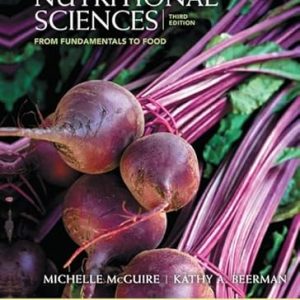 Test Bank Nutritional Sciences From Fundamentals to Food Enhanced Edition 3rd Edition by Michelle Shelley McGuire