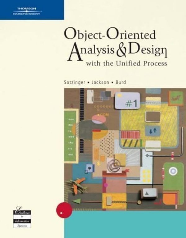 Test Bank Object Oriented Analysis and Design with the Unified Process 1st Edition by John W. Satzinger