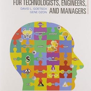 Test Bank Occupational Health and Safety for Technologists Engineers and Managers 2nd Edition by David L. Goetsch