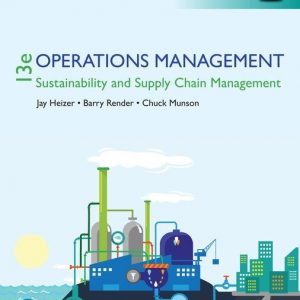 Test Bank Operations Management Sustainability and Supply Chain Management 13th Global Edition by Jay Heizer