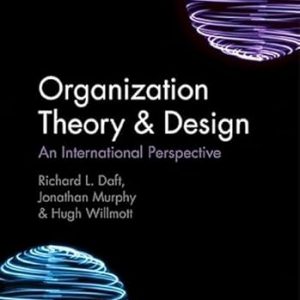 Test Bank Organization Theory and Design An International Perspective 4th Edition by Richard L. Daft