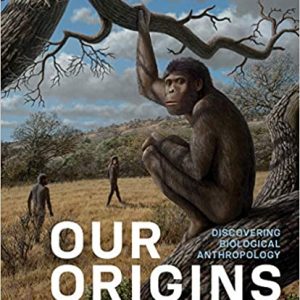 Test Bank Our Origins 5th Edition by Clark Spencer Larsen