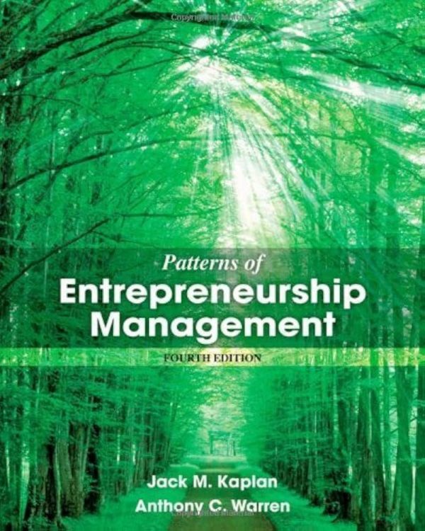 Test Bank Patterns of Entrepreneurship Management 4th Edition by Kaplan Warren