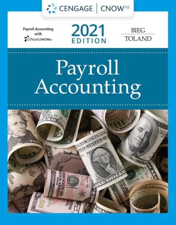 Test Bank Payroll Accounting 31st Edition by Bernard J. Bieg Judith A. Toland