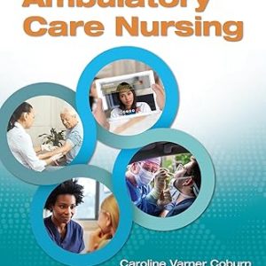 Test Bank Perspectives in Ambulatory Care Nursing 1st Edition by Caroline Coburn