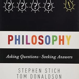 Test Bank Philosophy Asking Questions 1st Edition by Stephen Stich