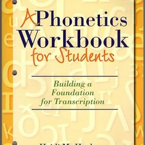 Test Bank Phonetics Workbook for Students A Building a Foundation for Transcription 1st Edition by Heidi M. Harbers