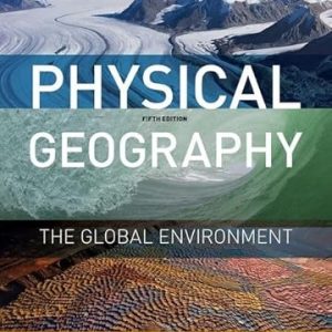 Test Bank Physical Geography The Global Environment 5th Edition by Joseph Mason