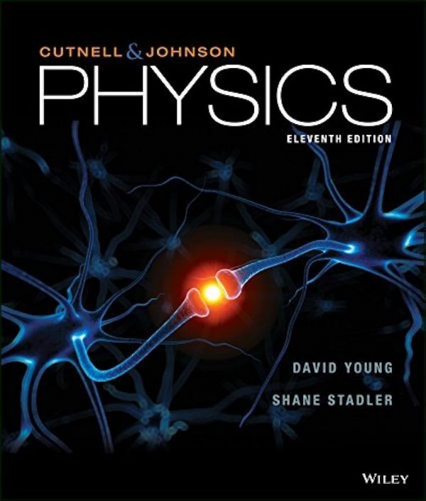 Test Bank Physics 11th Edition by Cutnell Johnson Young Stadler