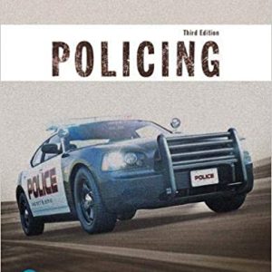 Test Bank Policing Justice Series 3rd Edition The Justice Series 3rd Edition by John L. Worrall