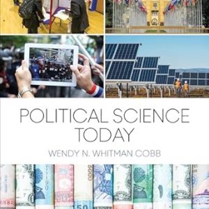 Test Bank Political Science Today 1st Edition by Wendy N. Whitman Cobb