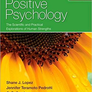 Test Bank Positive Psychology 3rd Edition by Shane J. Lopez