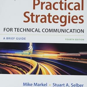 Test Bank Practical Strategies for Technical Communication 4th Edition by Mike Markel