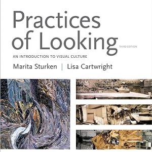 Test Bank Practices of Looking An Introduction to Visual Culture 3rd Edition by Marita Sturken