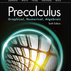 Test Bank Precalculus Graphical Numerical Algebraic 10th Edition by Franklin Demana