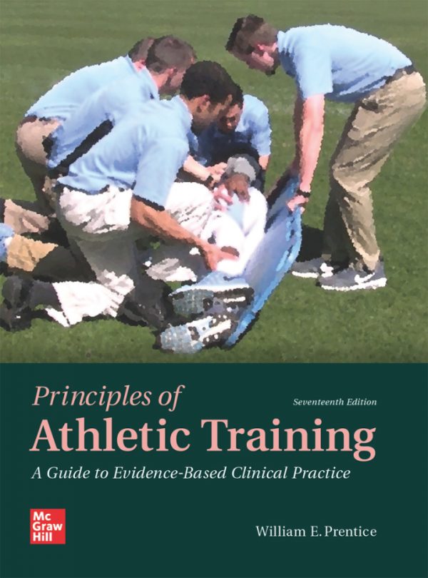 Test Bank Principles of Athletic Training A Guide to Evidence Based Clinical Practice 17th Edition by William Prentic