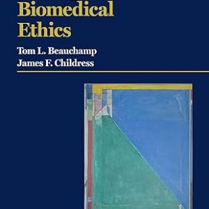 Test Bank Principles of Biomedical Ethics 8th Edition by Tom L. Beauchamp