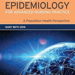 Test Bank Principles of Epidemiology for Advanced Nursing Practice A Population Health Perspective 1st Edition by Mary Beth Zen