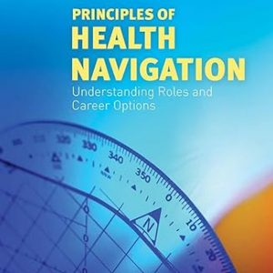 Test Bank Principles of Health Navigation Understanding Roles and Career Options 1st Edition by Karen Kay M. Perrin