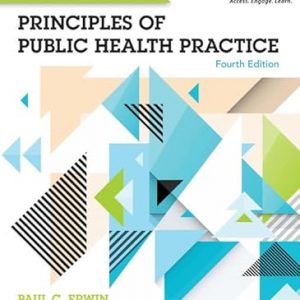 Test Bank Principles of Public Health Practice 4th Edition by Paul C. Erwin