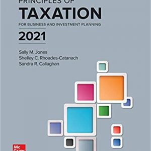 Test Bank Principles of Taxation for Business and Investment Planning 2021 Edition 24th Edition by Sally Jones