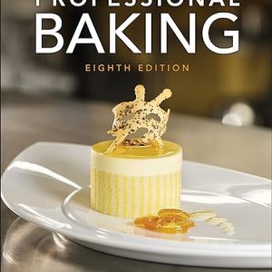 Test Bank Professional Baking 8th Edition by Wayne Gisslen