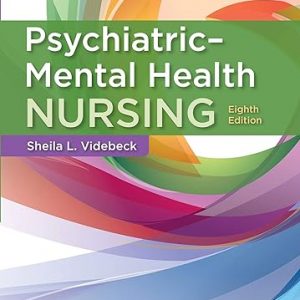 Test Bank Psychiatric-Mental Health Nursing 8th Edition by Sheila L. Videbeck