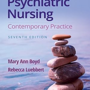 Test Bank Psychiatric Nursing Contemporary Practice 7th North American Edition by Mary Ann Boyd