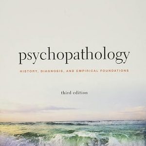 Test Bank Psychopathology History Diagnosis and Empirical Foundations 3rd Edition by W. Edward Craighead